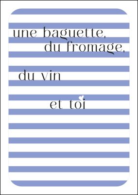 »une baguette, du fromage«