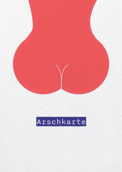Say it »Arschkarte«