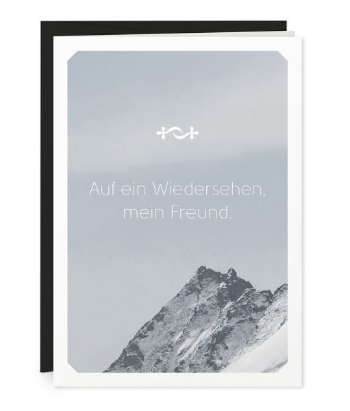 »Auf ein Wiedersehen, mein Freund«