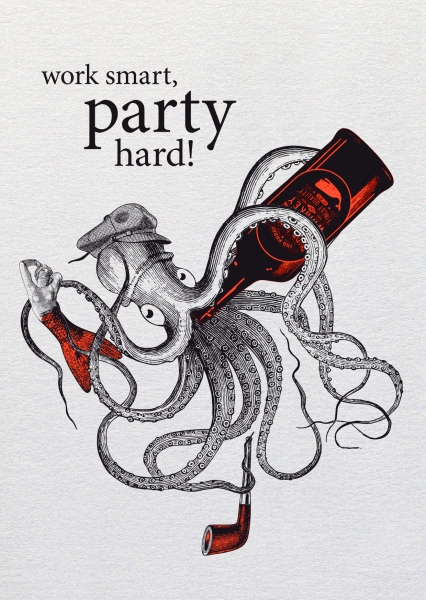 Dipster »Work smart, party hard«