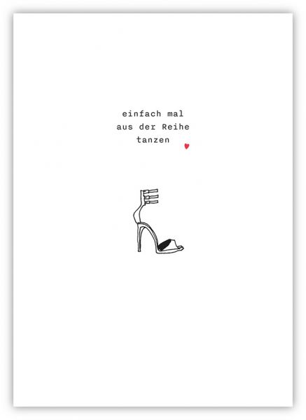 »einfach mal aus der Reihe tanzen«