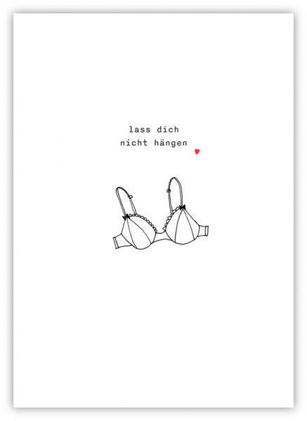 »lass dich nicht hängen«